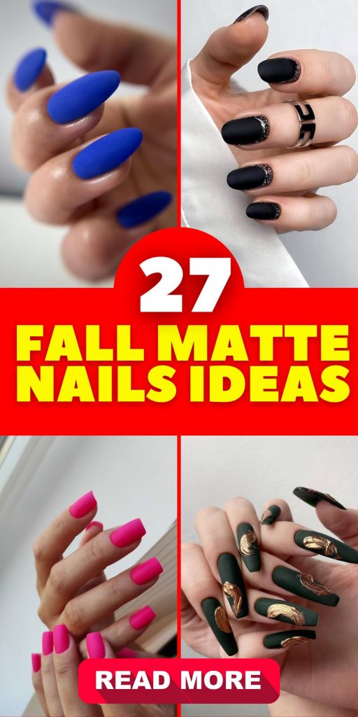 Fall Matte Nails 27 Ideas: Embrace the Elegance of the Season