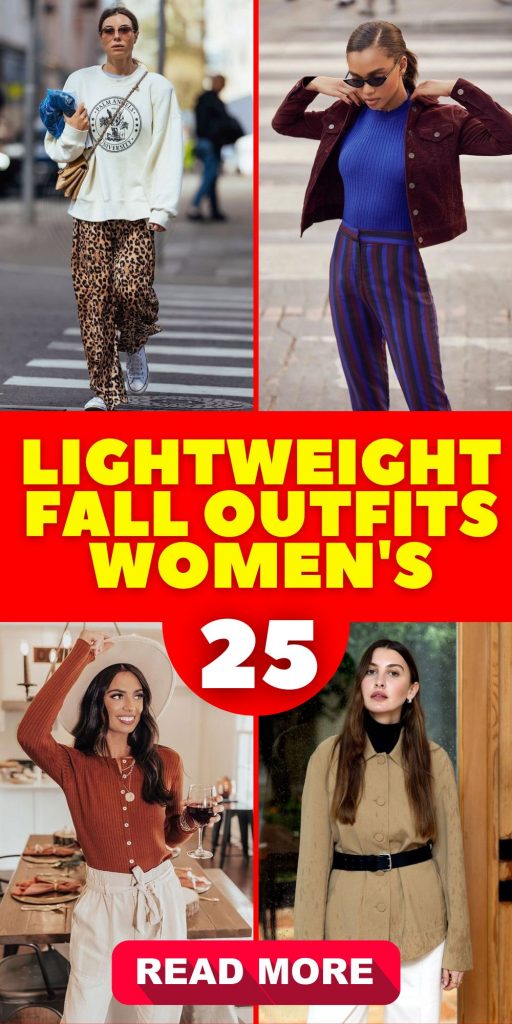 Lightweight Fall Outfits for Women: 25 Stylish Ideas for the Season