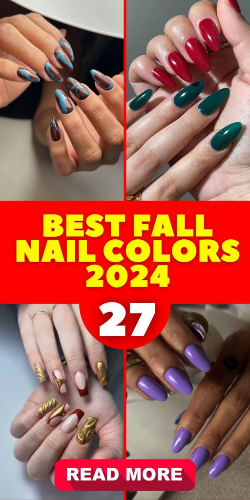 Best Fall Nail Colors 2024: Top Trends and 27 Ideas for a Stylish Season