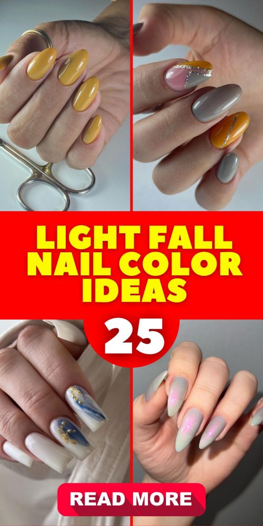 Light Fall Nail Colors 25 Ideas: Your Go-To Guide for the Season