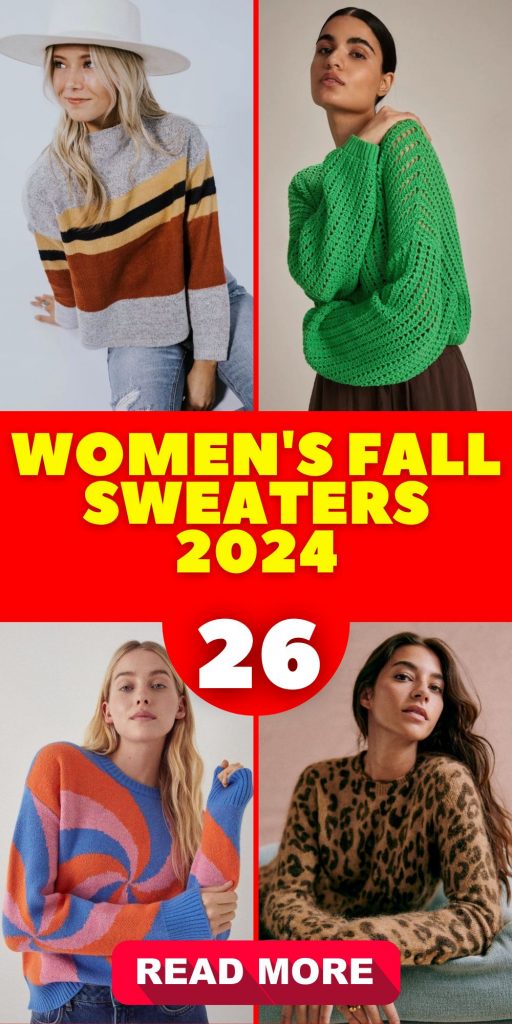 Women's Fall Sweaters 2024 26 Ideas: Trendy Styles and Cozy Comfort