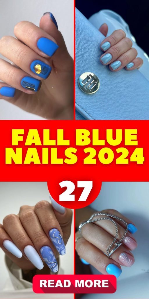 Fall Blue Nails 2024 27 Ideas: Stunning Designs for the Season