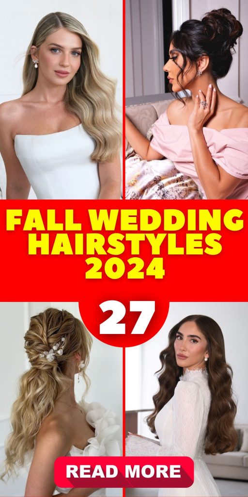 Stunning Fall Wedding Hairstyles 2024 27 Ideas: Top Trends for Brides and Bridesmaids