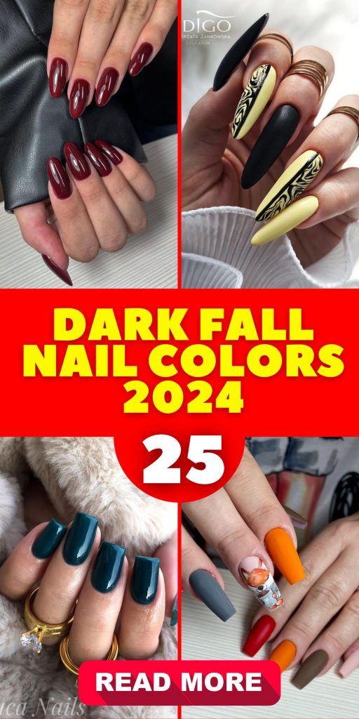 Top Dark Fall Nail Colors 2024 25 Ideas: Trendy Designs and Inspiration