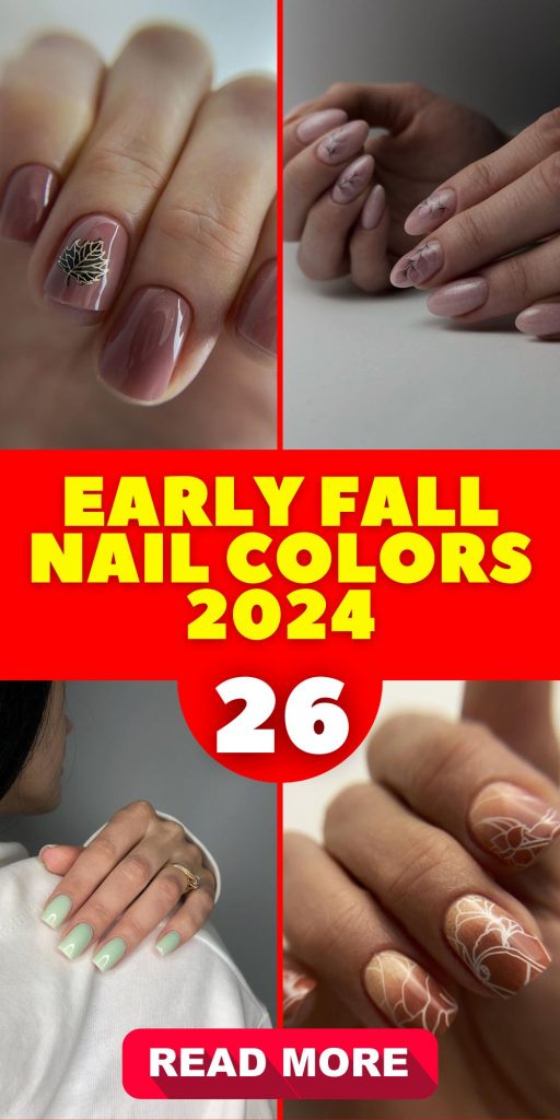 Early Fall Nail Colors 2024: Top Trends and Inspiring Design 26 Ideas