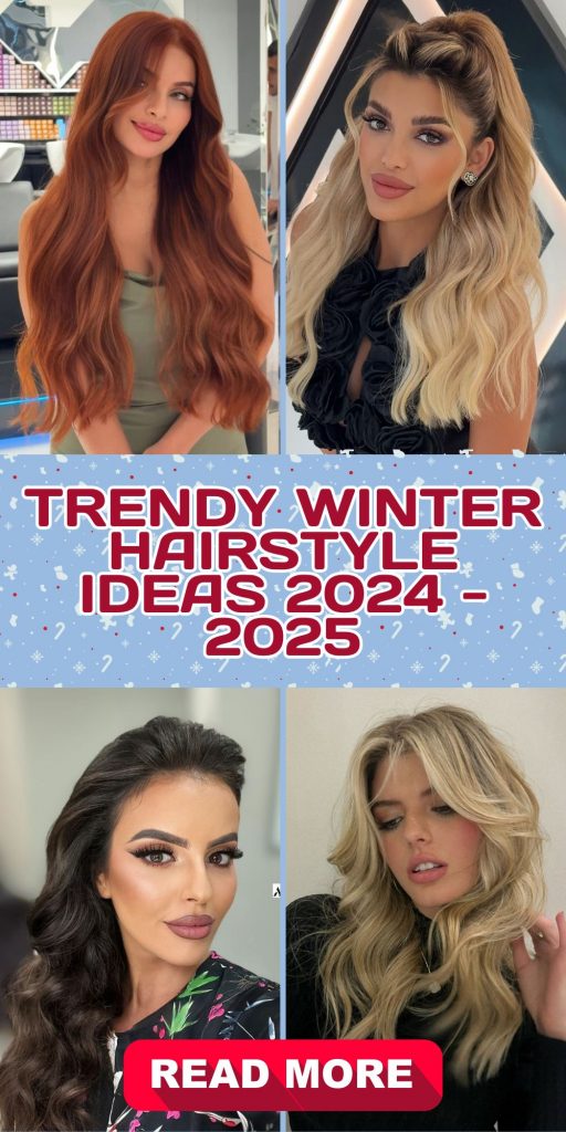 Trending Winter Hairstyles for 2024-2025: Fresh 25 Ideas to Keep You Stylish All Season