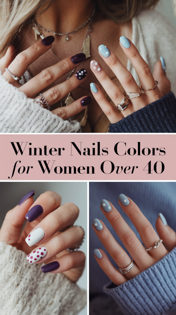 Winter Nails Colors for Women Over 40 27 Ideas