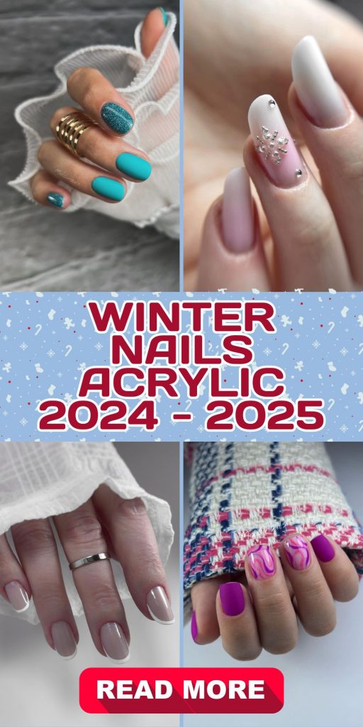 Winter Nails Acrylic 2024 - 2025: A Season of Boldness and Elegance 22 Ideas