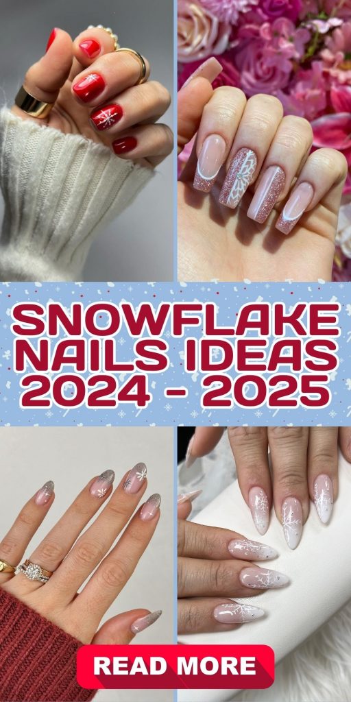 Snowflake Nails 21 Ideas 2024-2025: Winter’s Magical Nail Art Trends