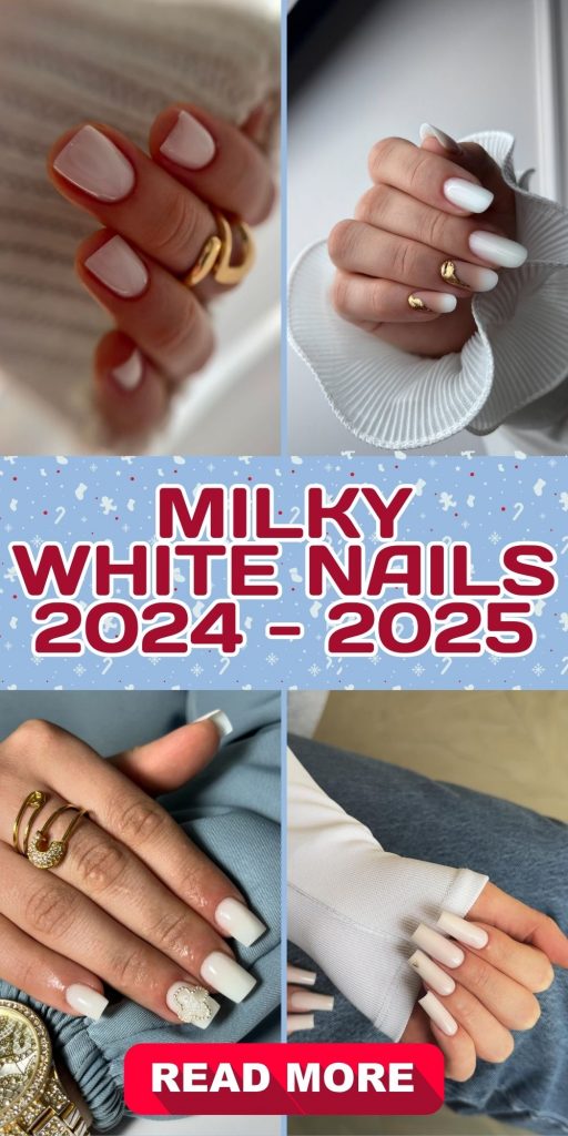 Milky White Nails 22 Ideas: Timeless Elegance for 2024 - 2025