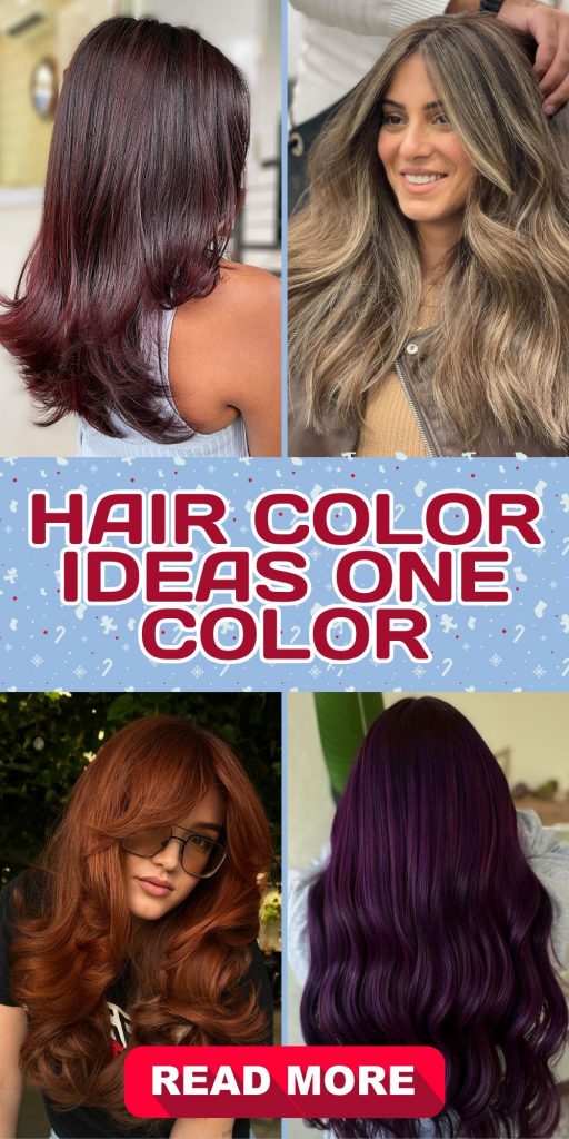 Hair Color Ideas: One Color 22 Ideas