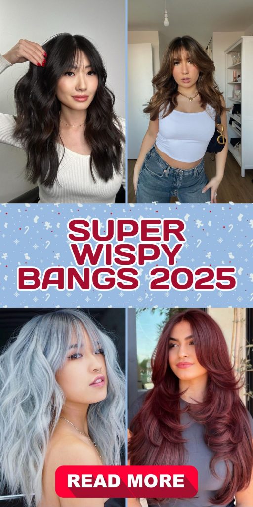 Super Wispy Bangs 2025: The Must-Have Trend for Every Hair Type 20 Ideas