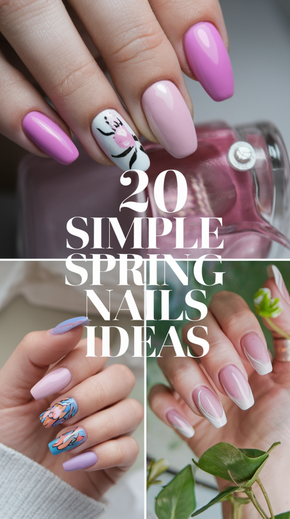 Simple Spring Nails 20 Ideas 2025 – Trendy & Elegant Nail Designs for the Season