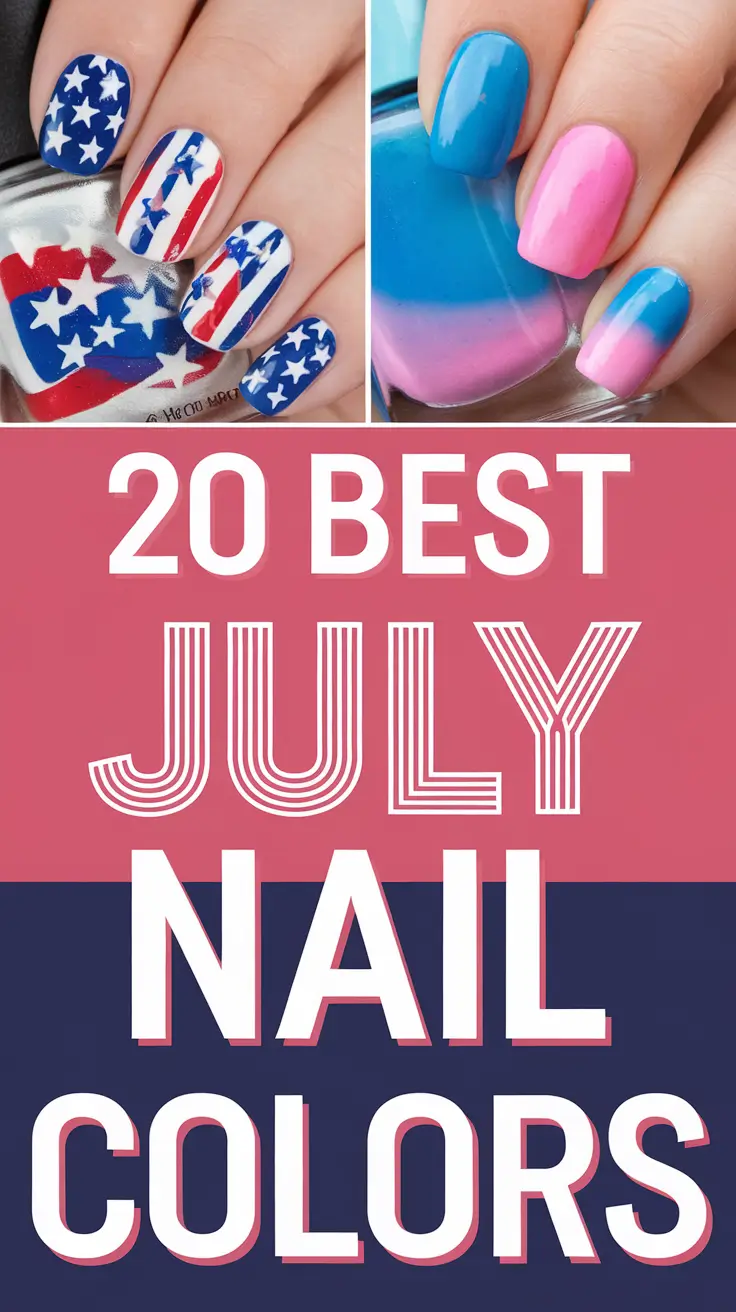 Best July Nail Colors for 2025: Summer-Ready Ideas from Bold to Patriotic