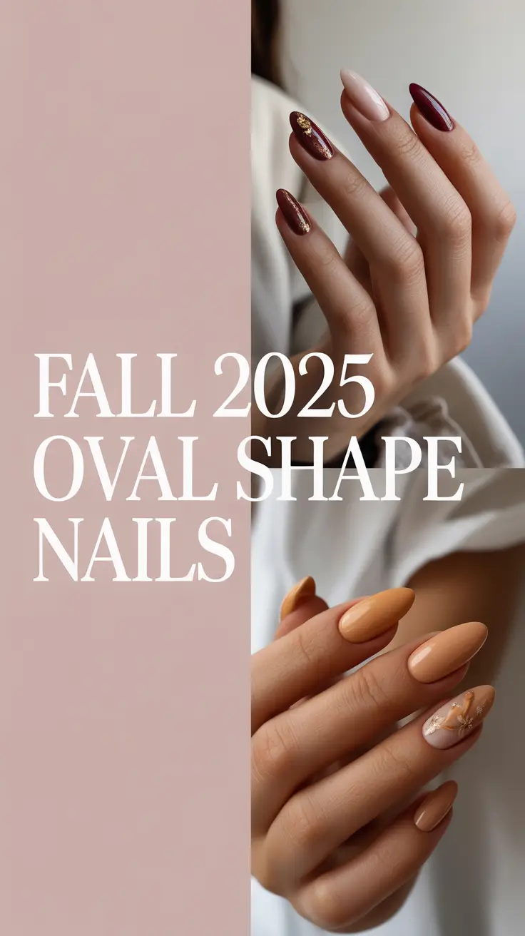 Fall 2025 Oval Shape Nails: Elegant & Cute Designs for Autumn Mood