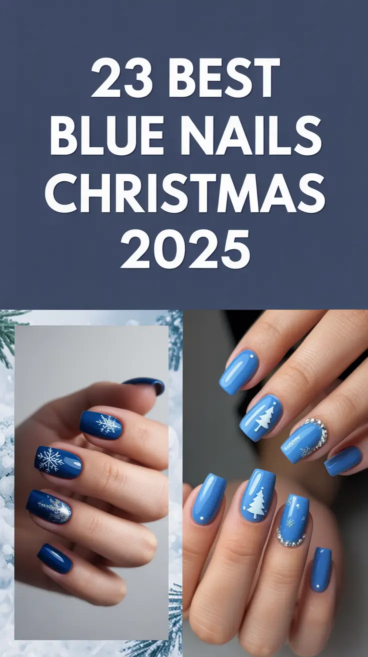 Best Blue Nails Christmas 2025: Icy, Sparkly & Stylish Winter Designs to Try Now