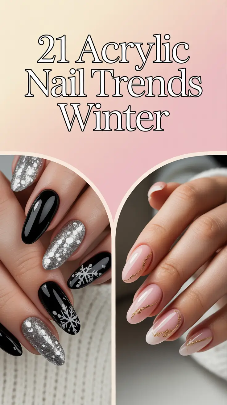 Acrylic Nail Trends Winter 2025–2026: Chic Designs, Cute Ideas & Seasonal Inspo You’ll Love