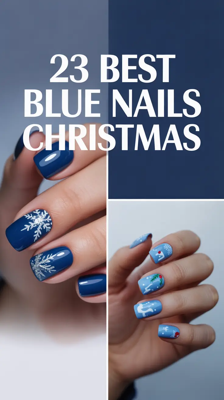 Best Blue Nails Christmas 2025: Icy, Sparkly & Stylish Winter Designs to Try Now